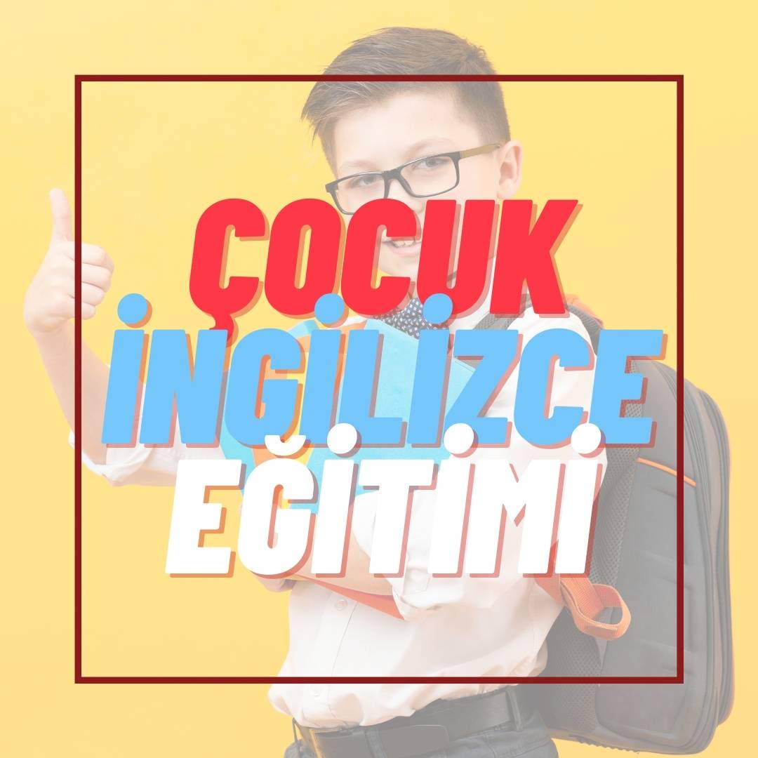 Çocuklar İçin Kolej İngilizcesi Eğitimi